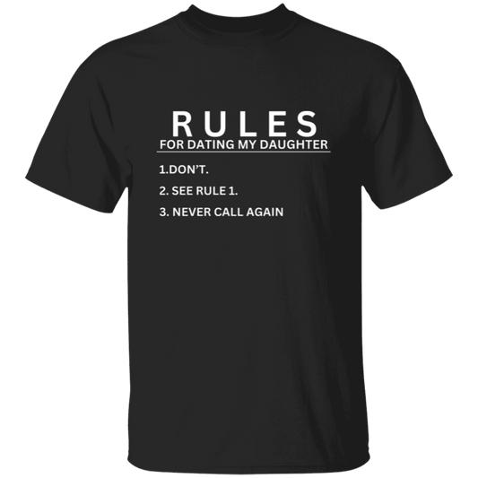 3 RULES FOR DATING MY DAUGHTER T-Shirt